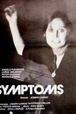 Watch Symptoms Putlocker