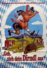 Watch Geh, zieh dein Dirndl aus Putlocker