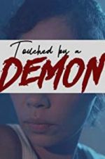 Watch Touched by a Demon Putlocker