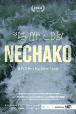 Watch Nechako: It Will Be a Big River Again Putlocker