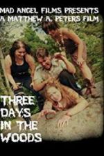 Watch Three Days in the Woods Putlocker