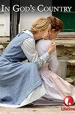 Watch In God\'s Country Putlocker