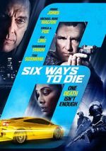 Watch 6 Ways to Die Putlocker