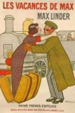 Watch Max\'s Vacation Putlocker