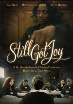 Watch Still Got Joy Putlocker