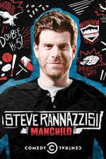 Watch Steve Rannazzisi: Manchild Putlocker