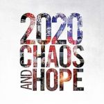 Watch 2020 Chaos and Hope Putlocker