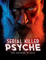 Watch Serial Killer Psyche: The Horror Within Putlocker