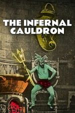 Watch The Infernal Cauldron Putlocker