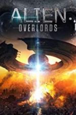 Watch Alien Overlords Putlocker