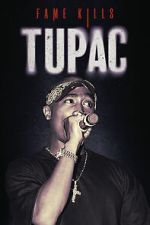Watch Fame Kills: Tupac Putlocker