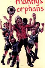 Watch Manny's Orphans Putlocker
