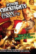 Watch Extreme Chickfights: Raw & Uncut The Movie Putlocker
