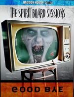 Watch The Spirit Board Sessions Putlocker