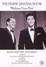 Watch Frank Sinatra\'s Welcome Home Party for Elvis Presley Putlocker