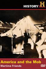 Watch America and the Mob Wartime Friends Putlocker