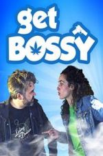 Watch Get Bossy Putlocker