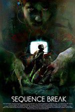 Watch Sequence Break Putlocker