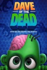 Watch Dave of the Dead Putlocker