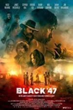 Watch Black 47 Putlocker