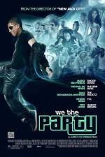 Watch We the Party Putlocker