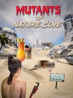 Watch Mutants of Nature Cove Putlocker