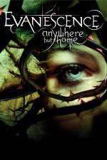 Watch Evanescence Anywhere But Home Putlocker