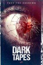 Watch The Dark Tapes Putlocker