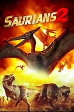 Watch Saurians 2 Putlocker