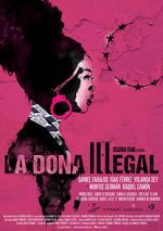 Watch La dona il·legal Putlocker