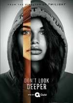 Watch Don't Look Deeper Putlocker
