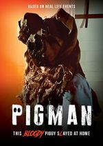 Watch Pigman Putlocker