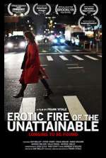 Watch Erotic Fire of the Unattainable Putlocker
