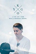 Watch Kygo: Live at the Hollywood Bowl Putlocker