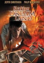 Watch Shaking Dream Land Putlocker