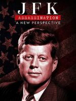 Watch JFK Assassination: A New Perspective Putlocker