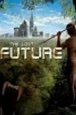 Watch The Lost Future Putlocker