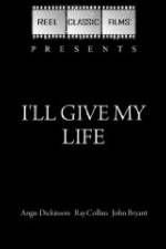 Watch I'll Give My Life Putlocker