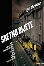 Watch Sretno dijete Putlocker