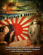 Watch China Clipper Putlocker
