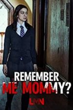 Watch Remember Me, Mommy? Putlocker