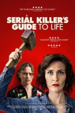 Watch A Serial Killer\'s Guide to Life Putlocker