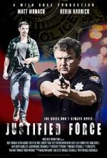 Watch Justified Force Putlocker
