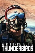 Watch Air Force Elite: Thunderbirds Putlocker