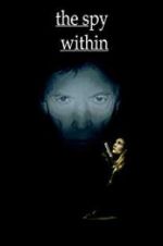 Watch The Spy Within Putlocker
