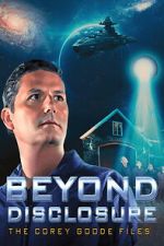 Watch Beyond Disclosure: The Corey Goode Files Putlocker