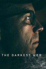 Watch The Darkest Web Putlocker
