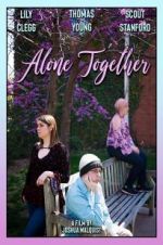 Watch Alone Together Putlocker