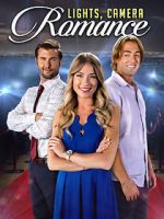 Watch Lights, Camera, Romance Putlocker