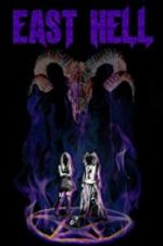 Watch East Hell Putlocker